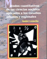 Métodos cuantitativos de las ciencias sociales aplicados a los estudios urbanos y regionales.